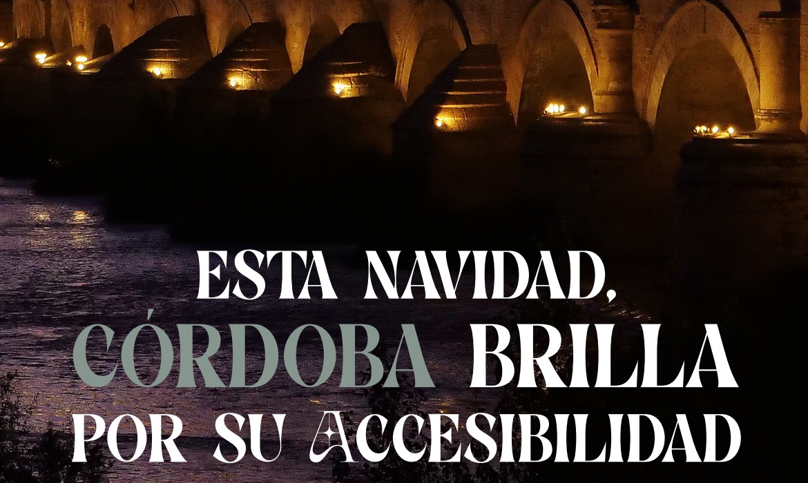 Esta Navidad Córdoba brilla por su accesibilidad